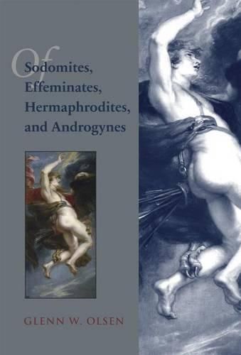 Of Sodomites, Effeminates, Hermaphrodites, and Androgynes: Sodomy in the Age of Peter Damian