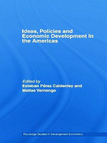 Cover image for Ideas, Policies and Economic Development in the Americas