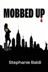 Cover image for Mobbed Up