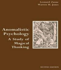 Cover image for Anomalistic Psychology: A Study of Magical Thinking