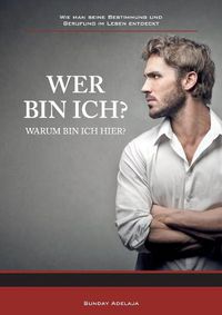 Cover image for Wer bin ich?: Warum bin ich hier?