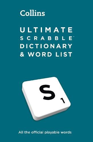 Ultimate SCRABBLE (TM) Dictionary and Word List: All the Official Playable Words, Plus Tips and Strategy