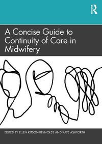 Cover image for A Concise Guide to Continuity of Care in Midwifery