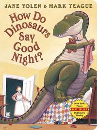 Cover image for How Do Dinosaurs Say Good Night?