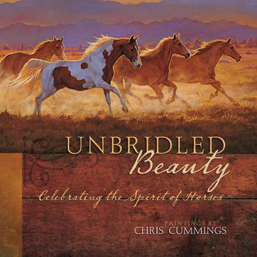 Cover image for Unbridled Beauty: Celebrating the Spirit of Horses