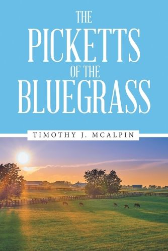 Cover image for The Picketts of the Bluegrass