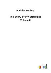 Cover image for The Story of My Struggles