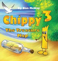 Cover image for Chippy 3 The Treasure Map