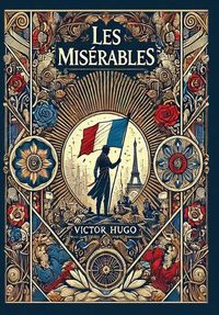 Cover image for Les Miserables (Collector's Edition) (Laminated Hardback with Jacket)