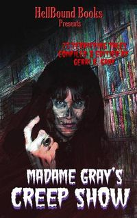 Cover image for Madame Gray's Creep Show