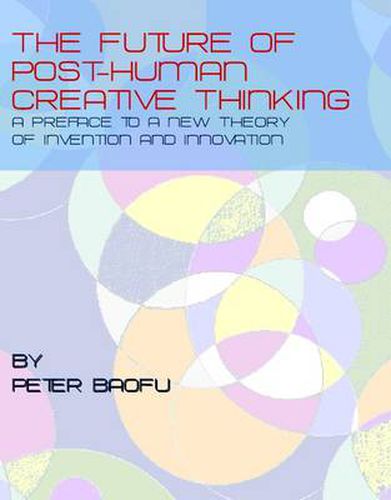 The Future of Post-Human Creative Thinking