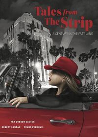 Cover image for Tales From The Strip: A Century in the Fast Lane