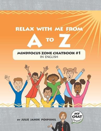 Cover image for Relax With Me From A To Z: Mind Focus Zone Chatbook #1 in English