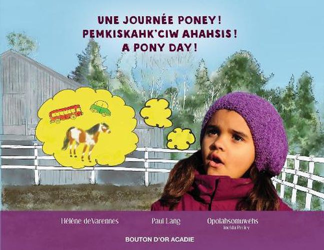 Cover image for Une journee poney! / Pemkiskahk'ciw ahahsis! / A pony day!