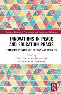 Cover image for Innovations in Peace and Education Praxis