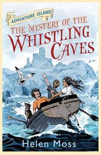 Cover image for Adventure Island: The Mystery of the Whistling Caves: Book 1