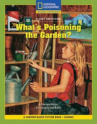 Cover image for Content-Based Chapter Books Fiction (Science: Planet Protectors): What's Poisoning the Garden?