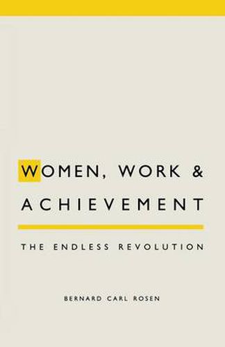 Cover image for Women, Work and Achievement: The Endless Revolution