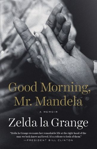 Cover image for Good Morning, Mr. Mandela: A Memoir