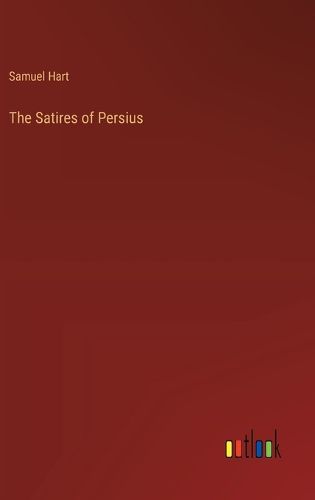 The Satires of Persius