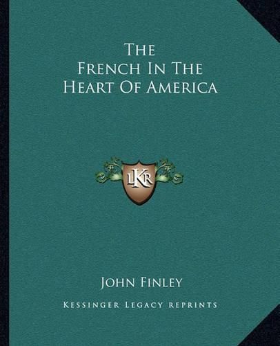 Cover image for The French in the Heart of America