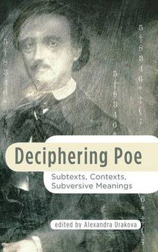 Cover image for Deciphering Poe: Subtexts, Contexts, Subversive Meanings