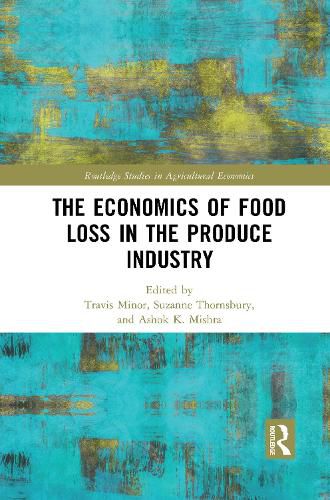 Cover image for The Economics of Food Loss in the Produce Industry