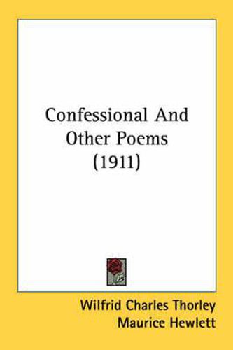 Confessional and Other Poems (1911)