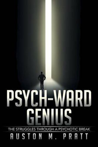 Cover image for Psych-Ward Genius: The Struggles Through a Psychotic Break