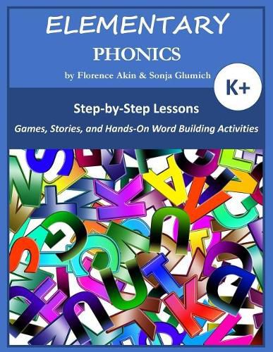 Cover image for Elementary Phonics: A Three-Year Phonics and Vocabulary Building Program