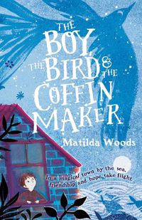 Cover image for The Boy, the Bird & the Coffin Maker