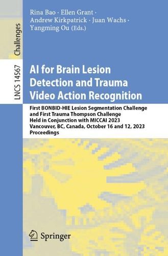 Cover image for AI for Brain Lesion Detection and Trauma Video Action Recognition