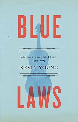 Cover image for Blue Laws: Selected and Uncollected Poems, 1995-2015