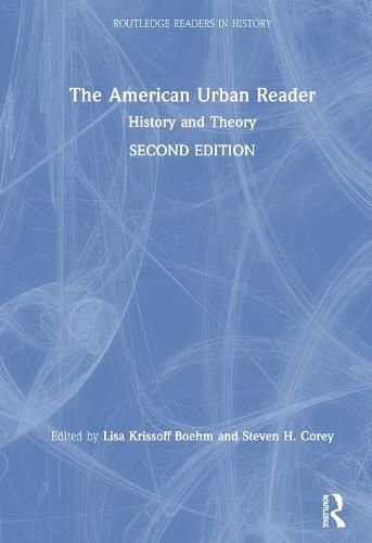 Cover image for The American Urban Reader: History and Theory