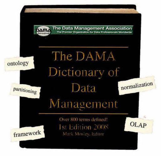 Cover image for DAMA Dictionary of Data Management CD-ROM: Over 800 Terms Defined!