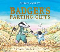 Cover image for Badger's Parting Gifts: 35th Anniversary Edition of a picture book to help children deal with death