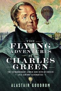 Cover image for The Flying Adventures of Charles Green