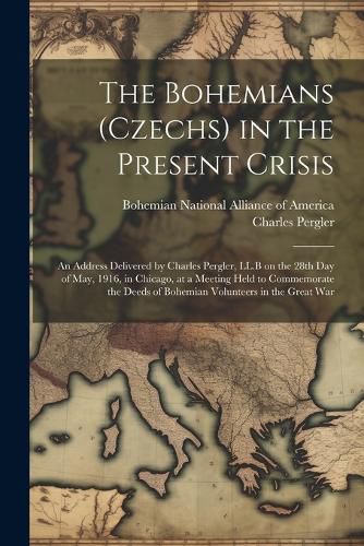 Cover image for The Bohemians (Czechs) in the Present Crisis