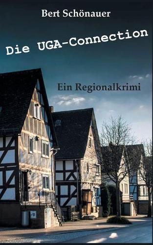 Cover image for Die UGA-Connection: Der Dillkreis-Lanzarote-Krimi