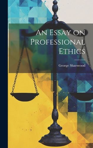 Cover image for An Essay on Professional Ethics