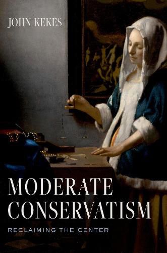 Cover image for Moderate Conservatism: Reclaiming the Center