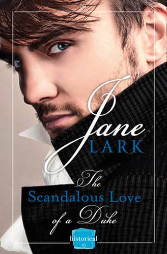 Cover image for The Scandalous Love of a Duke: A Romantic and Passionate Regency Romance