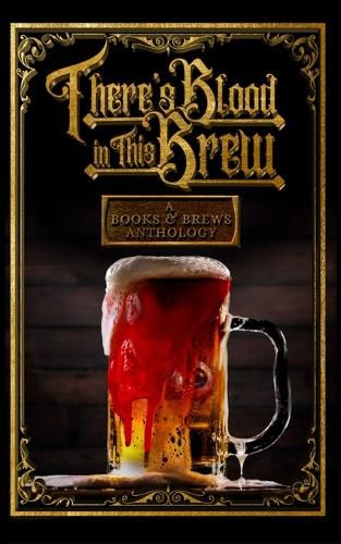 Cover image for There's Blood in This Brew