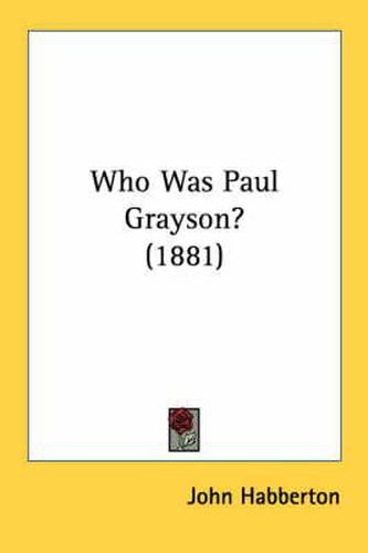 Who Was Paul Grayson? (1881)