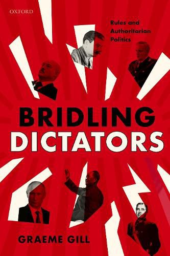 Cover image for Bridling Dictators: Rules and Authoritarian Politics