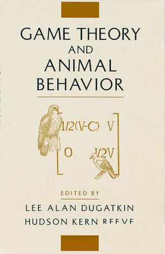 Cover image for Game Theory and Animal Behavior