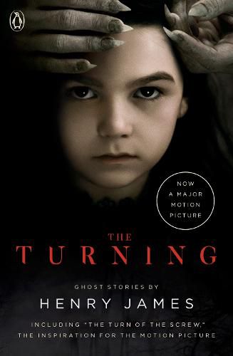 Cover image for The Turning (Movie Tie-In): The Turn of the Screw and Other Ghost Stories