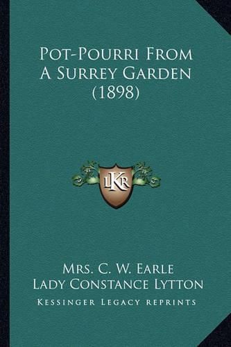 Pot-Pourri from a Surrey Garden (1898) Pot-Pourri from a Surrey Garden (1898)