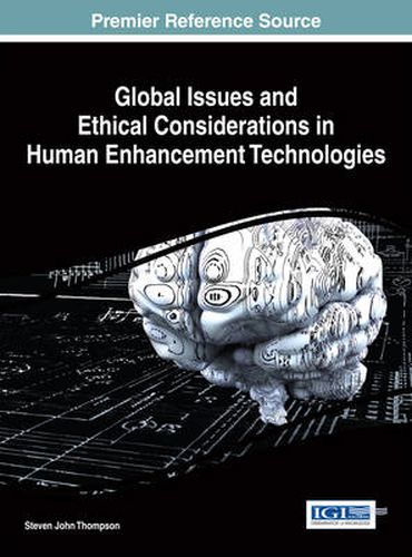 Cover image for Global Issues and Ethical Considerations in Human Enhancement Technologies