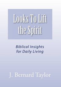 Cover image for Looks To Lift the Spirit